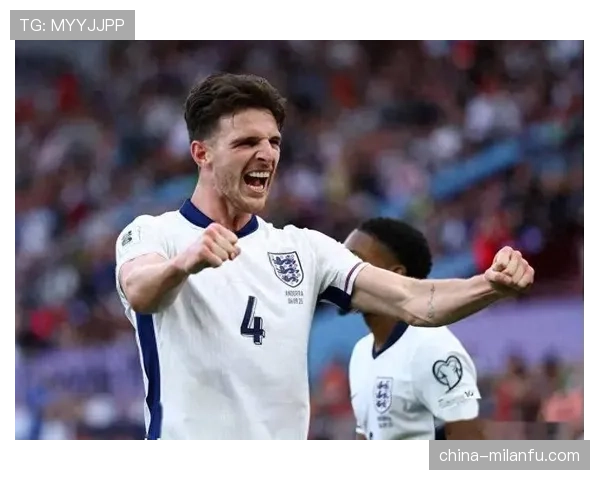 赖斯在英格兰国家队的主力地位解析